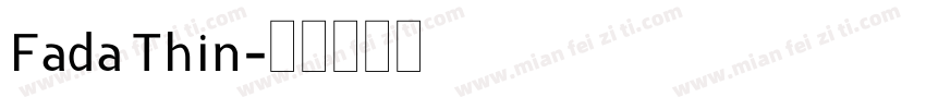 Fada Thin字体转换